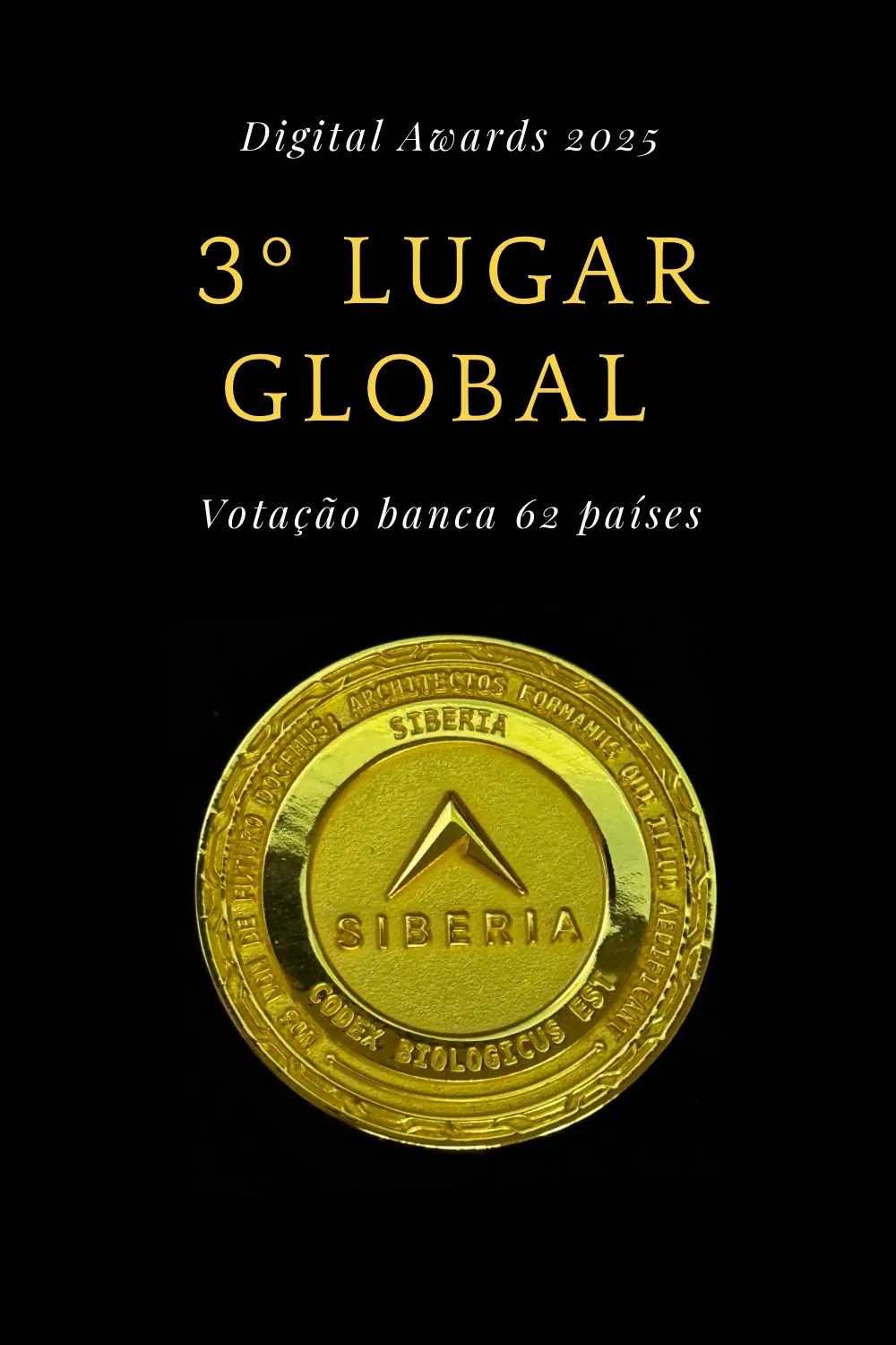 Arte do 3º lugar na categoria Universidade Transformadora do Digital Awards 2025, com votação de banca de 62 países e a medalha do Siberia Institute